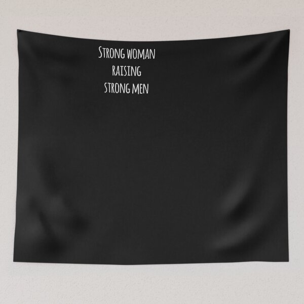Item preview, Strong Woman Raising Strong Men designed and sold by Common Truth.