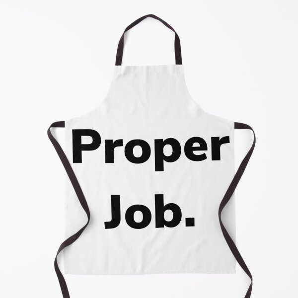 Item preview, Proper Job designed and sold by BerylBez.