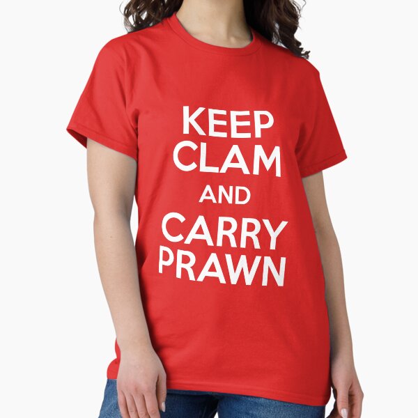 Item preview, Keep Clam and Carry Prawn designed and sold by madhatter3642.