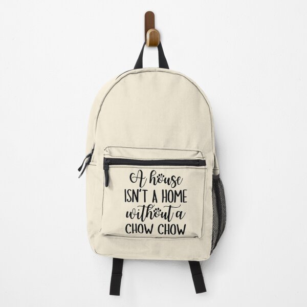 Item preview, A house is not a home without a Chow Chow designed and sold by good vibes clothing.