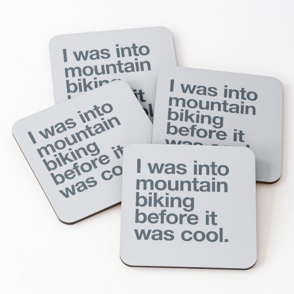 Item preview, I was into mountain biking before it was cool designed and sold by w1ckerman.