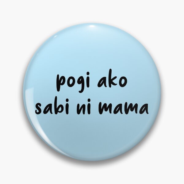 Item preview, Pogi Ako Sabi Ni Mama - Filipino Tagalog Phrases designed and sold by usos.