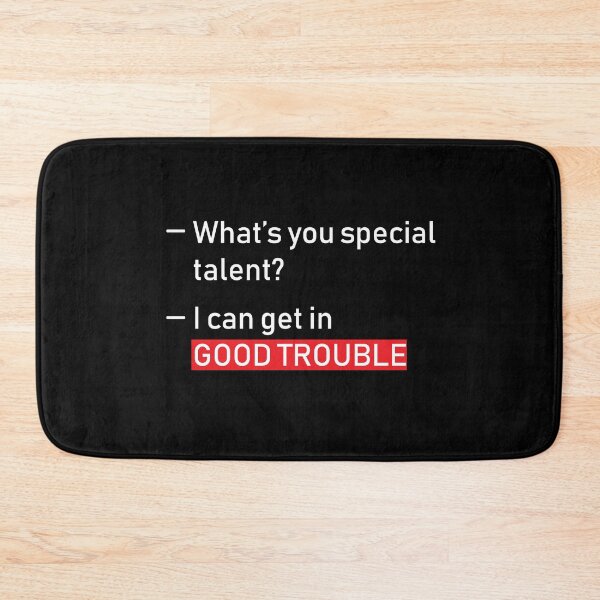 Item preview, My special talent is get in good trouble designed and sold by anins-azuree.