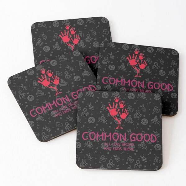 Item preview, Common Good: All love begins and ends there. designed and sold by Got-Ya-Bak.