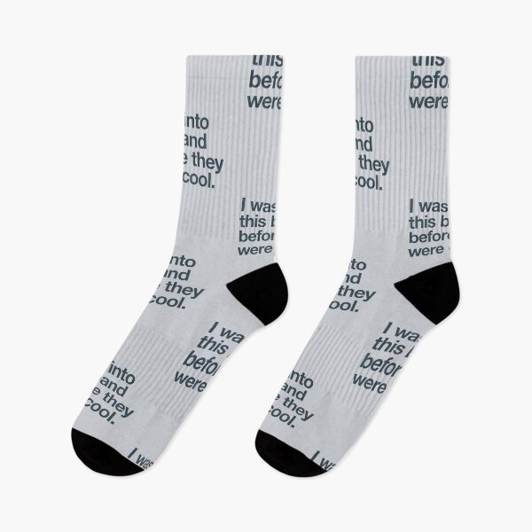 Item preview, I was into this band before they were cool designed and sold by w1ckerman.