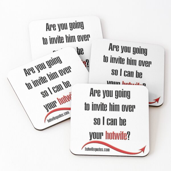 Item preview, Are you going to invite him over so I can be your hotwife? designed and sold by hotwifequotes.