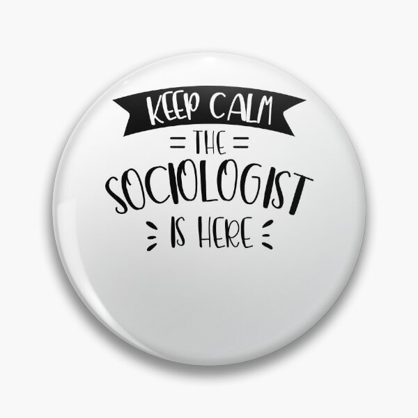 Item preview, Stay calm the sociologist is here designed and sold by dreshirts.