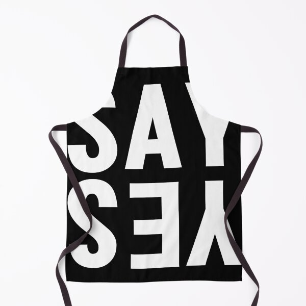Item preview, SAY YES designed and sold by danyc88.