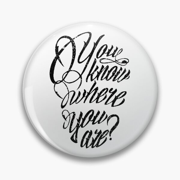 Item preview, You know where you are? designed and sold by windrose.