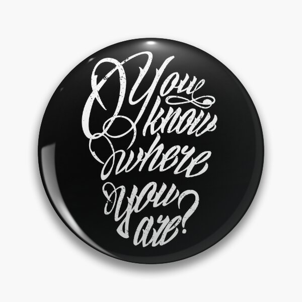 Item preview, You know where you are? designed and sold by windrose.