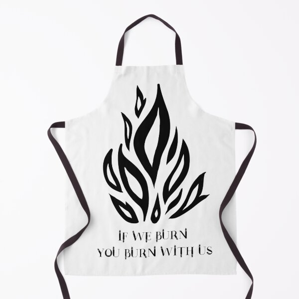 Item preview, If We Burn, You Burn With Us designed and sold by Carla Perry.