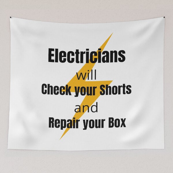 Item preview, Electricians Check your Shorts and Repair your Box designed and sold by TeeZoneZtore.