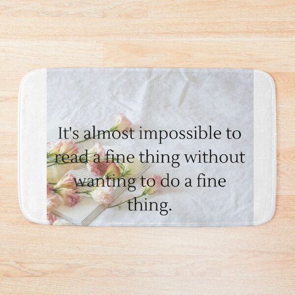 Item preview, Colleen Ballinger- Its almost impossible to read a fine thing without wanting to do a fine thing designed and sold by Sanskrati.