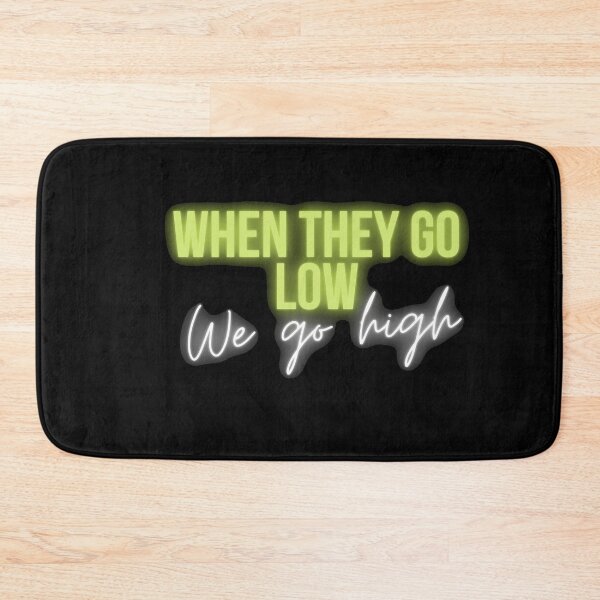 Item preview, Colleen Ballinger- When they go low, we go high designed and sold by Sanskrati.