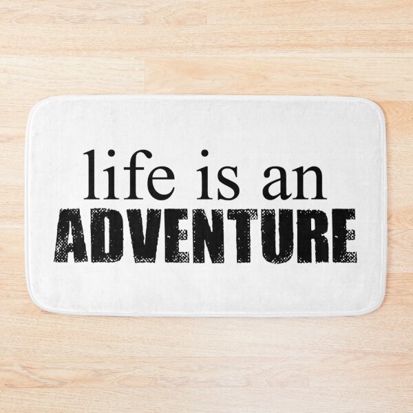 Item preview, Life is an ADVENTURE designed and sold by Shinobi23.