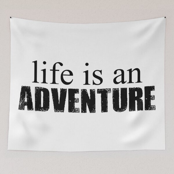 Item preview, Life is an ADVENTURE designed and sold by Shinobi23.