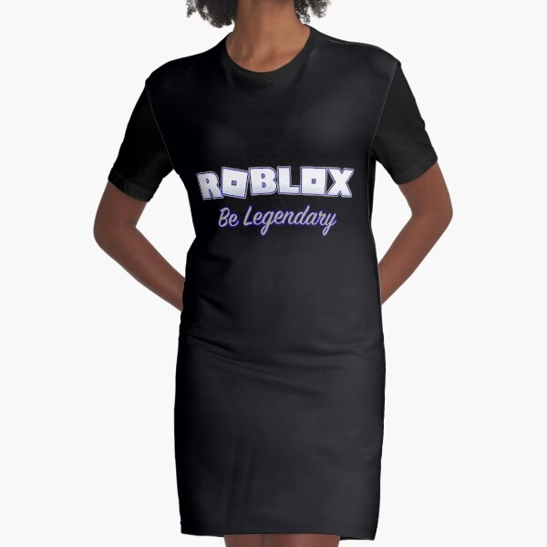 Roblox Adopt Me Be Legendary Graphic T Shirt Dress By T Shirt Designs Redbubble - neon dress roblox