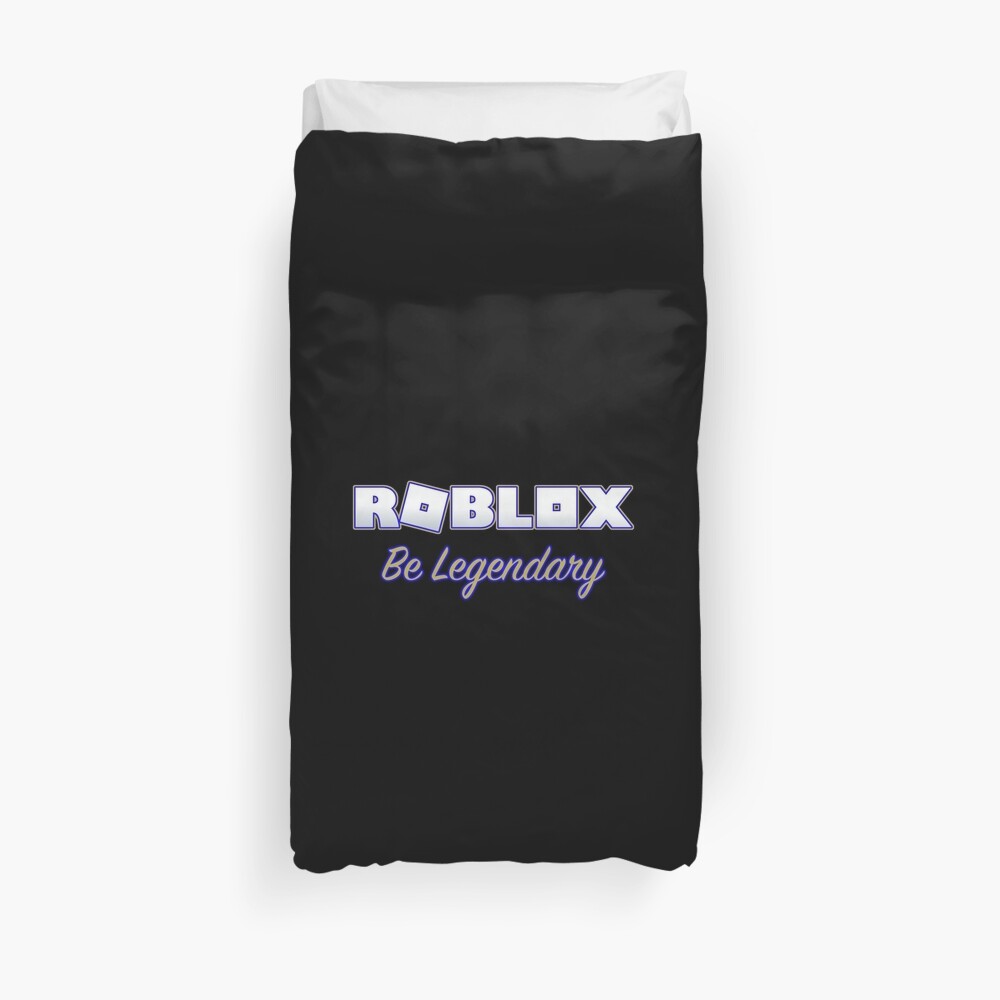 Roblox Adopt Me Be Legendary Duvet Cover By T Shirt Designs Redbubble - dc shirt roblox