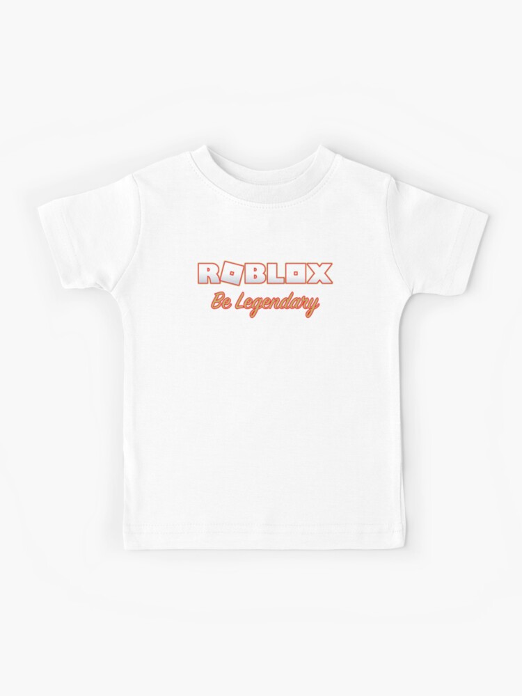 Roblox Adopt Me Be Legendary Kids T Shirt By T Shirt Designs Redbubble - pocket robux t shirt in 2020 shirts kids designer dresses t shirt