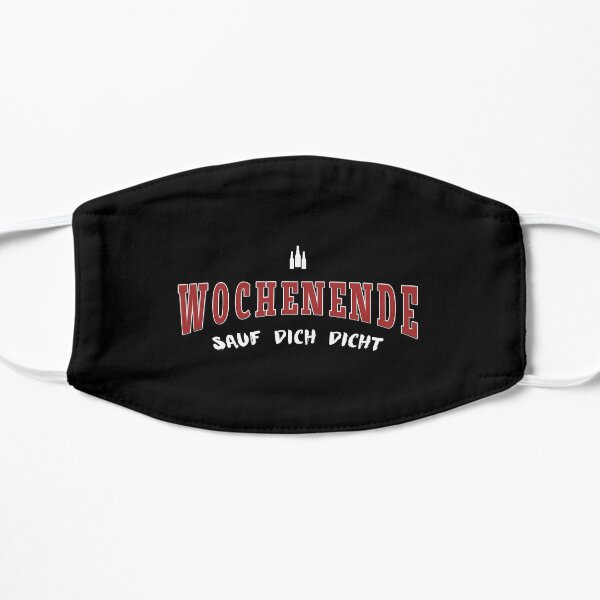 Wochenende - Sauf Dich Dicht Flache Maske