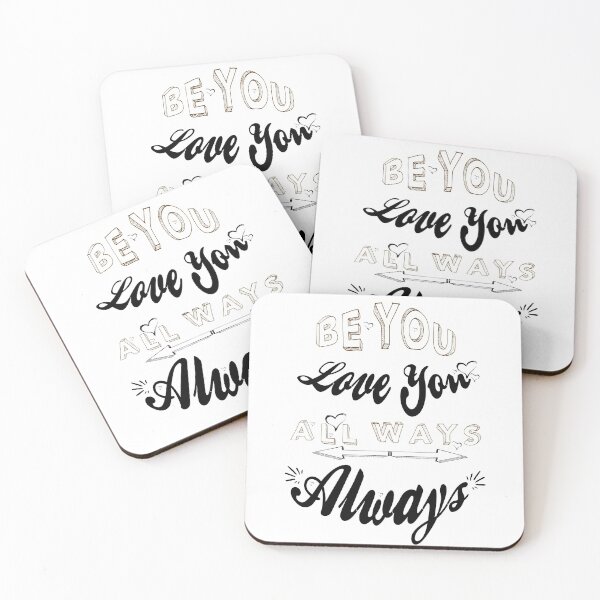 Item preview, Be You... Love You... (Quote) designed and sold by SiSiDi.