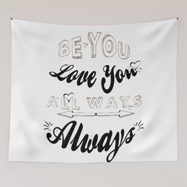 Item preview, Be You... Love You... (Quote) designed and sold by SiSiDi.