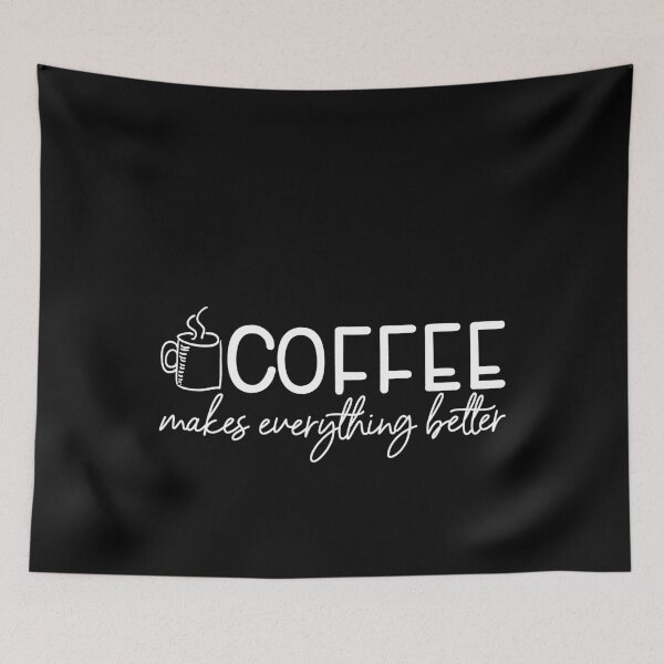 Item preview, Coffee Makes Everything Better designed and sold by MarianRossberg.