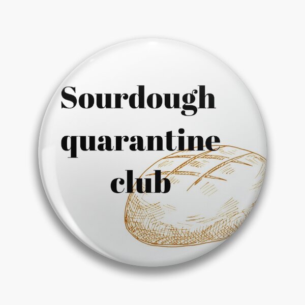 Item preview, quarantine sourdough club designed and sold by FourNuns.