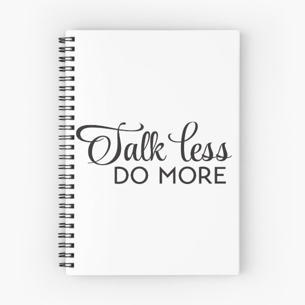 Item preview, Talk Less DO MORE designed and sold by Shinobi23.