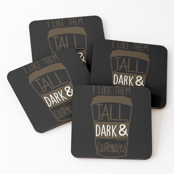 Item preview, Coffee - I Like Them Tall, Dark & Caffeinated designed and sold by MarianRossberg.