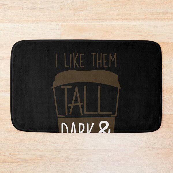 Item preview, Coffee - I Like Them Tall, Dark & Caffeinated designed and sold by MarianRossberg.