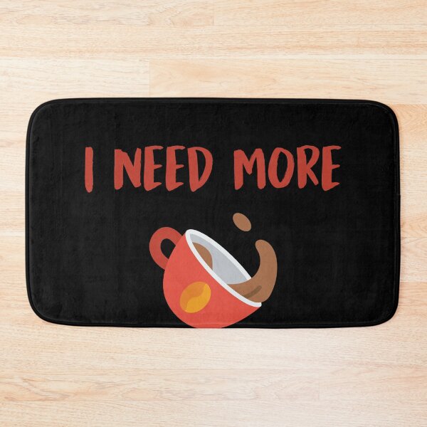 Item preview, I Need More Coffee designed and sold by MarianRossberg.