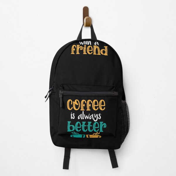 Item preview, Coffee Is Always Better With A Friend designed and sold by MarianRossberg.