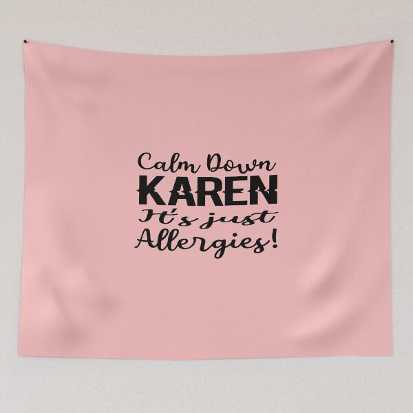 Item preview, Calm Down Karen Its Allergies, Self protection, Social Distance designed and sold by Mode Tees.