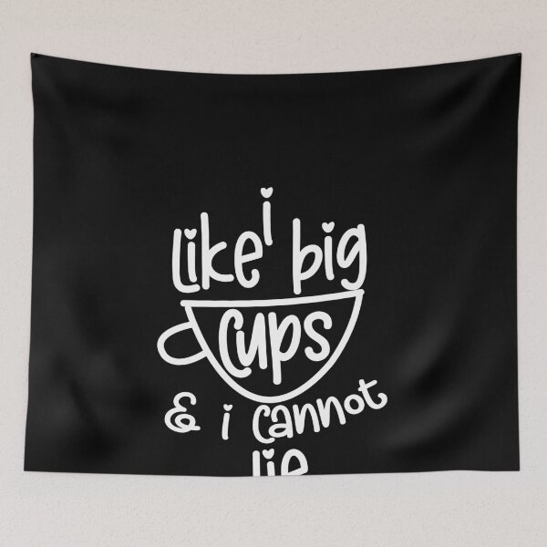 Item preview, Coffee - I Like Big Cups & I Cannot Lie designed and sold by MarianRossberg.