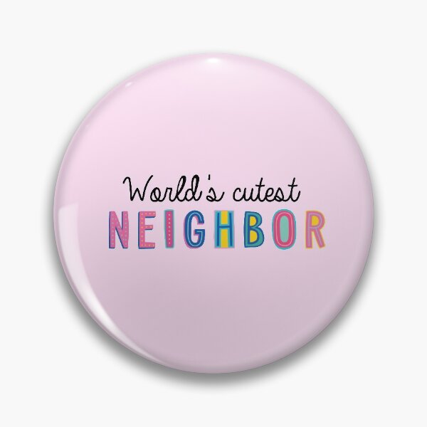 Item preview, Neighbor Gifts | World's cutest Neighbor designed and sold by betternotes.