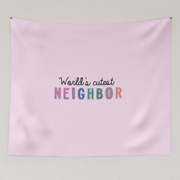 Item preview, Neighbor Gifts | World's cutest Neighbor designed and sold by betternotes.