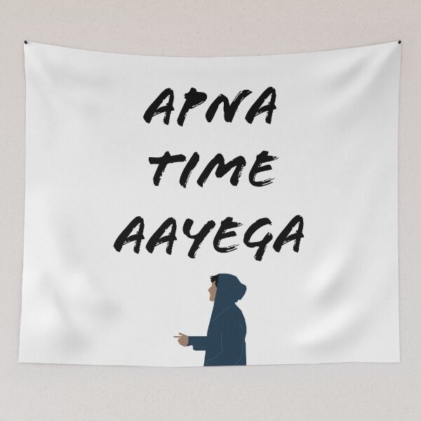 Item preview, Apna Time Aayega designed and sold by Raith -.