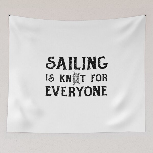 Item preview, Sailing is Knot For Everyone Sailing Boat Boats designed and sold by OmmeDesigns.