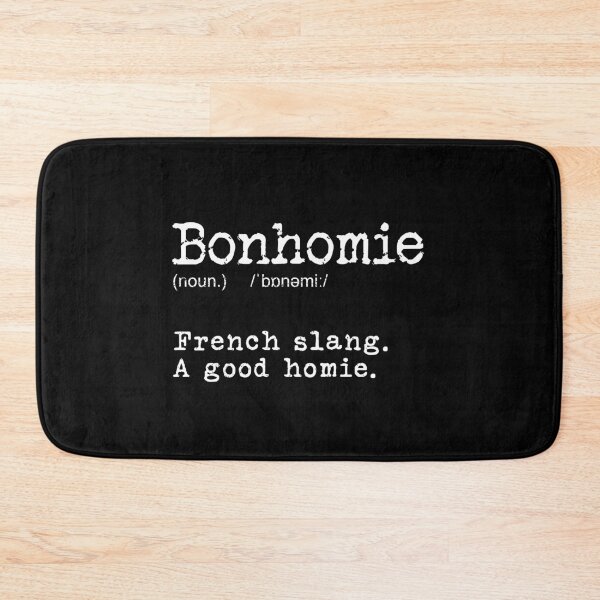 Item preview, Funny Dictionary Definition: Bonhomie designed and sold by eldram.