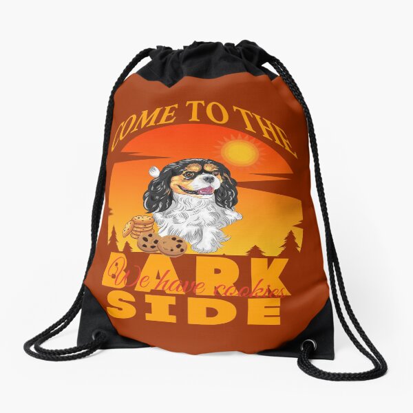 Cavalier King Charles Spaniel Come To The Bark Side We Have Cookies Drawstring Bag