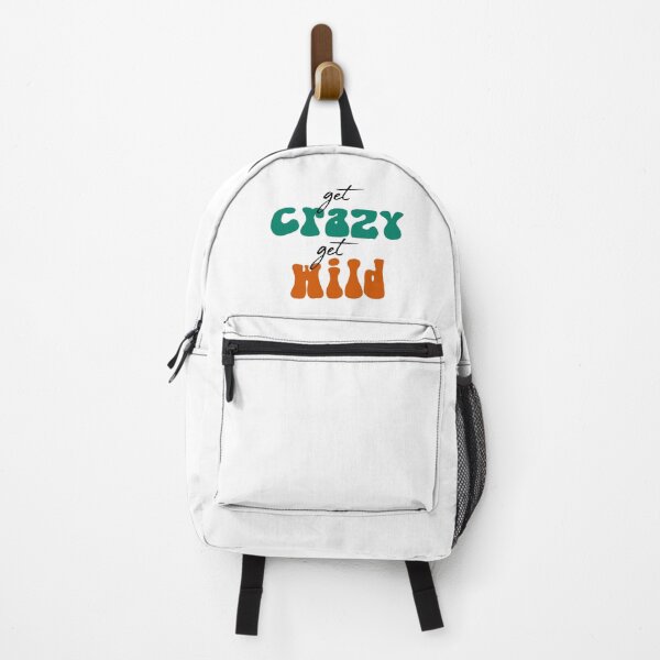 Item preview, Get crazy get wild quote designed and sold by Robyn18.