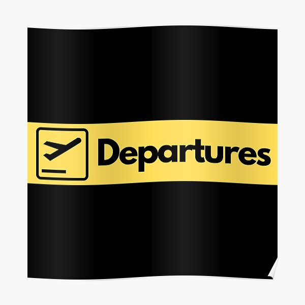 Airport Departures Sign Poster