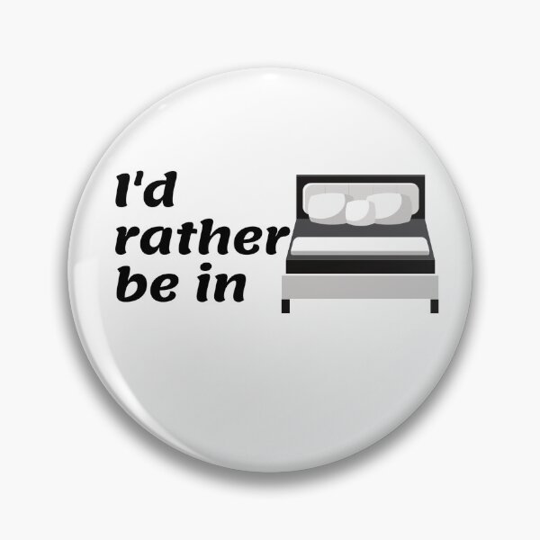 Item preview, I'd rather be in bed designed and sold by ExploreStore.