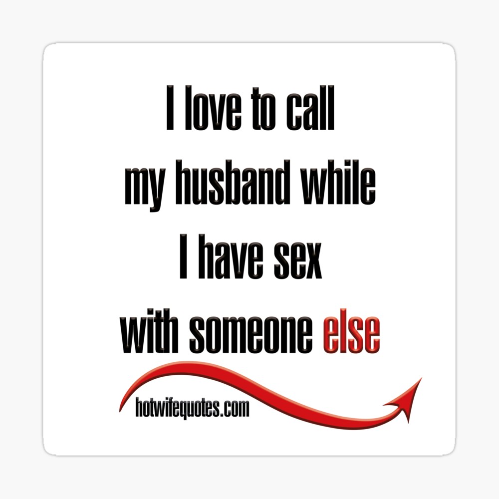 I love to call my husband while I have sex with someone else