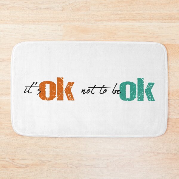 Item preview, It's ok not to be ok designed and sold by Robyn18.