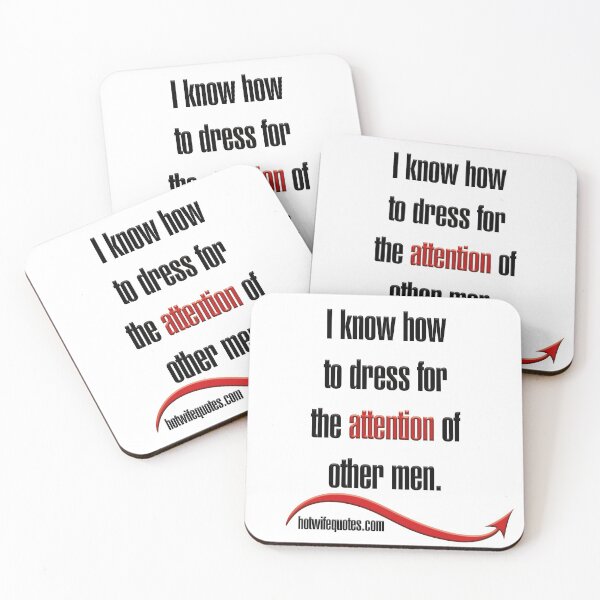 Item preview, I know how to dress for the attention of other men. designed and sold by hotwifequotes.