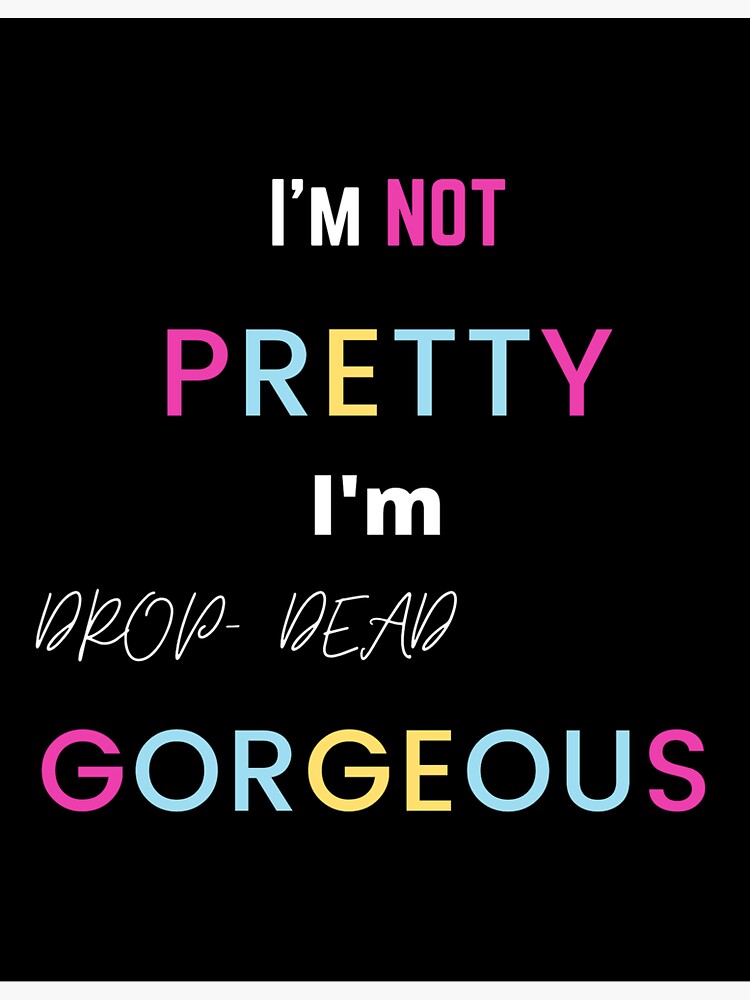 Drop Dead Gorgeous Sticker For Sale By Louisxiv99 Redbubble 4064