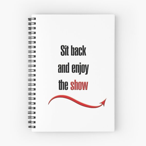 Item preview, Sit back and enjoy the show designed and sold by hotwifequotes.