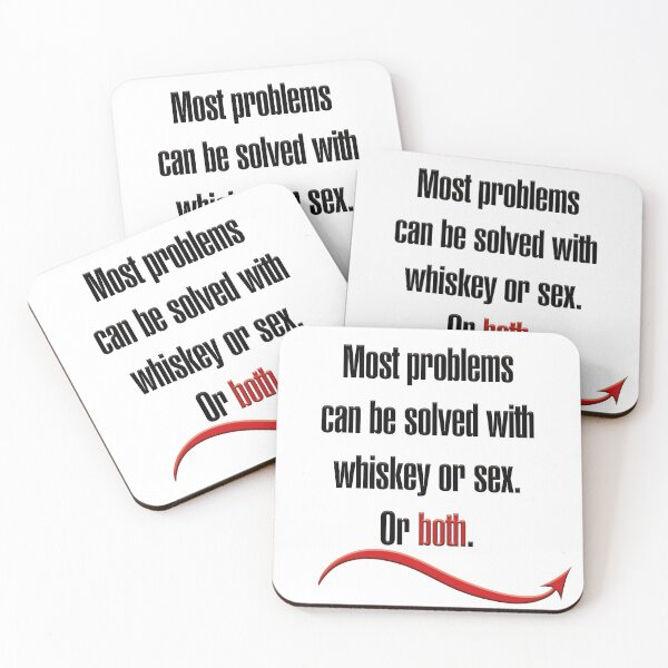 Item preview, Most problems can be solved with whiskey or sex. Or both. designed and sold by hotwifequotes.